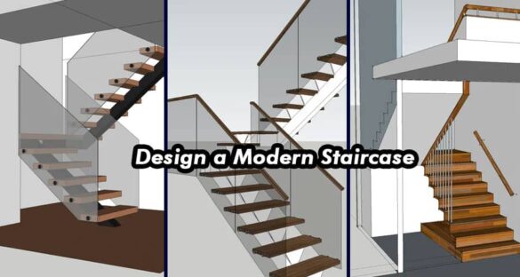 Mastering Modern Staircase Design in SketchUp